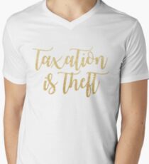 taxation is theft Men's V-Neck T-Shirt