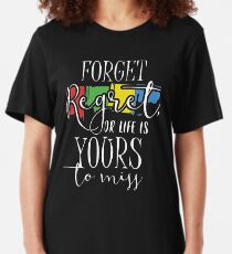 Forget Regret Slim Fit T-Shirt
