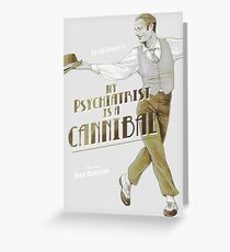 My Psychiatrist is a Cannibal Greeting Card
