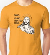 Camiseta unisex Dios mío, dije que odiaba los higos