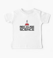 Because Science! Baby Tee