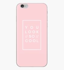 you look so cool iPhone Case