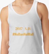 WOMEN'S MARCH 2017 #NO BAN NO WALL RESIST T-SHIRT Tank Top