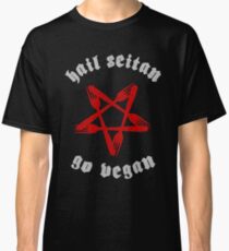 HAIL SEITAN, GO VEGAN Classic T-Shirt