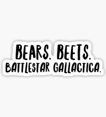Bears. Beets. Sticker