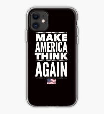 Make America Think Again Anti Trump iPhone Case
