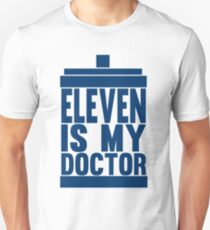Is Eleven your Doctor? Unisex T-Shirt