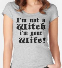The Princess Bride - I'm Not A Witch I'm Your Wife! Women's Fitted Scoop T-Shirt