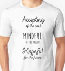 Mindfulness Quote Unisex T-Shirt