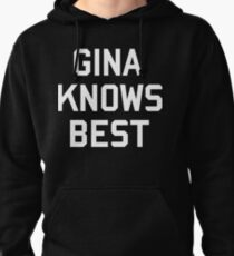 GINA KNOWS BEST Pullover Hoodie
