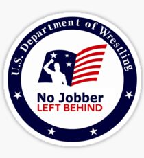 No Jobber Left Behind Sticker