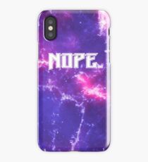Nope. iPhone Case