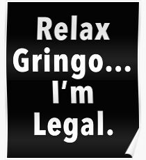 Relax Gringo Poster