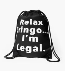 Relax Gringo Drawstring Bag