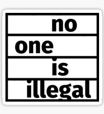 No one is illegal Sticker