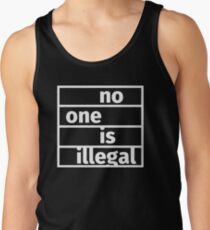 No one is illegal Tank Top