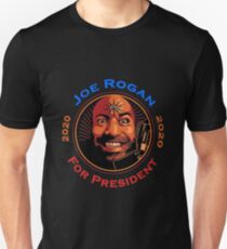 Joe Rogan For President Unisex T-Shirt