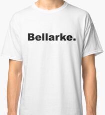 Bellarke. Classic T-Shirt
