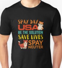 Spay Day USA Spay Neuter Adopt Unisex T-Shirt