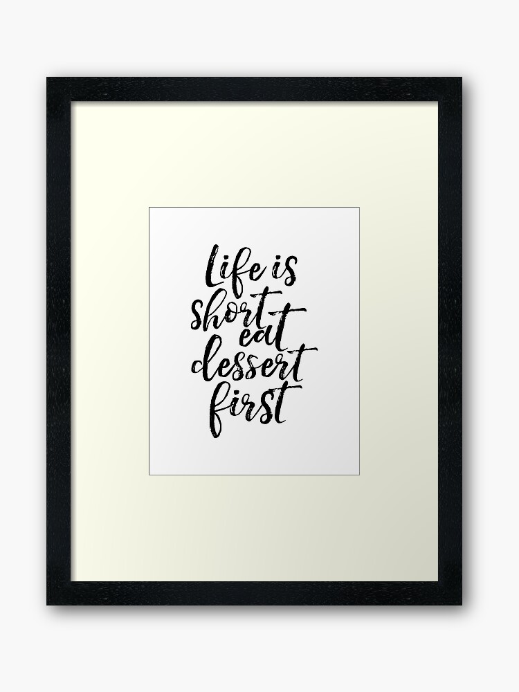 Das Leben ist kurz Essen Dessert zuerst, lustige Poster, Küche Wandkunst, Küche Zeichen, Zitat Drucke, Typografie Poster | Gerahmter Kunstdruck Das Leben ist kurz Essen Dessert zuerst, lustige Poster, Küche Wandkunst, Küche Zeichen, Zitat Drucke, Typografie Poster | Gerahmter Kunstdruck