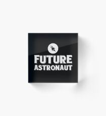 Future Astronaut Acrylic Block