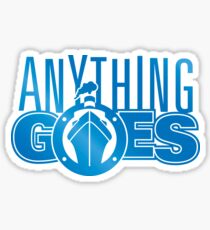 Anything Goes T-Shirt 1 Sticker