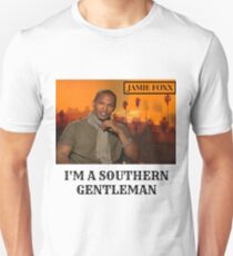 Jamie Foxx - I'm A Southern Gentlemen Unisex T-Shirt