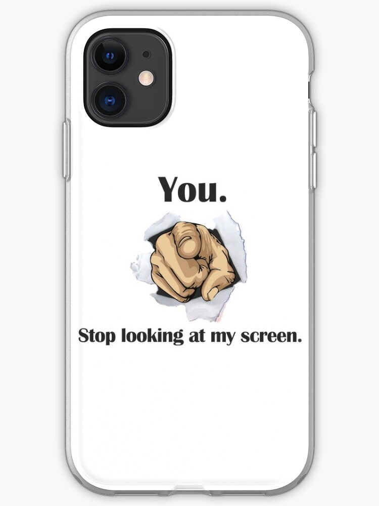 you stop looking at my shirt iphone case cover by digerati redbubble you stop looking at my shirt iphone case cover by digerati redbubble