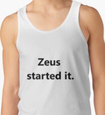 Camiseta de tirantes Culpa de mitología griega- Zeus lo comenzó.