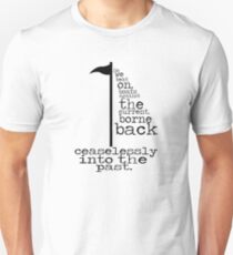 The Great Gastby - So we beat on... Unisex T-Shirt