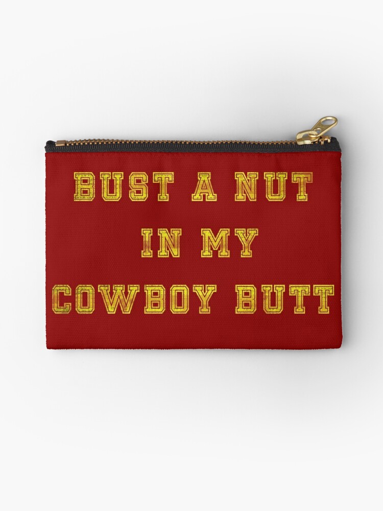 BUST A NUT IN MY COWBOY BU