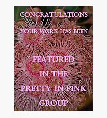 Pretty in Pink - Feature Challenge Photographic Print