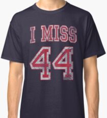 I Miss 44 Barack Obama Classic T-Shirt