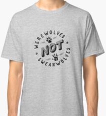 Werewolves not Swearwolves Classic T-Shirt