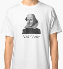 William Shakespeare Will Power Classic T-Shirt