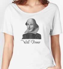 William Shakespeare Will Power Women's Relaxed Fit T-Shirt