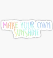 Make your own sunshine Sticker