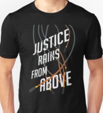 Justice Rains! Unisex T-Shirt