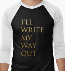 Write My Way Out Men's Baseball ¾ T-Shirt