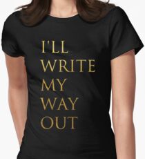 Write My Way Out Women's Fitted T-Shirt