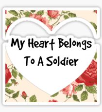 My Heart Belongs To A Soldier Sticker