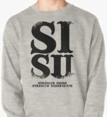 SISU - Strenght Inside, Strength Underneath Pullover