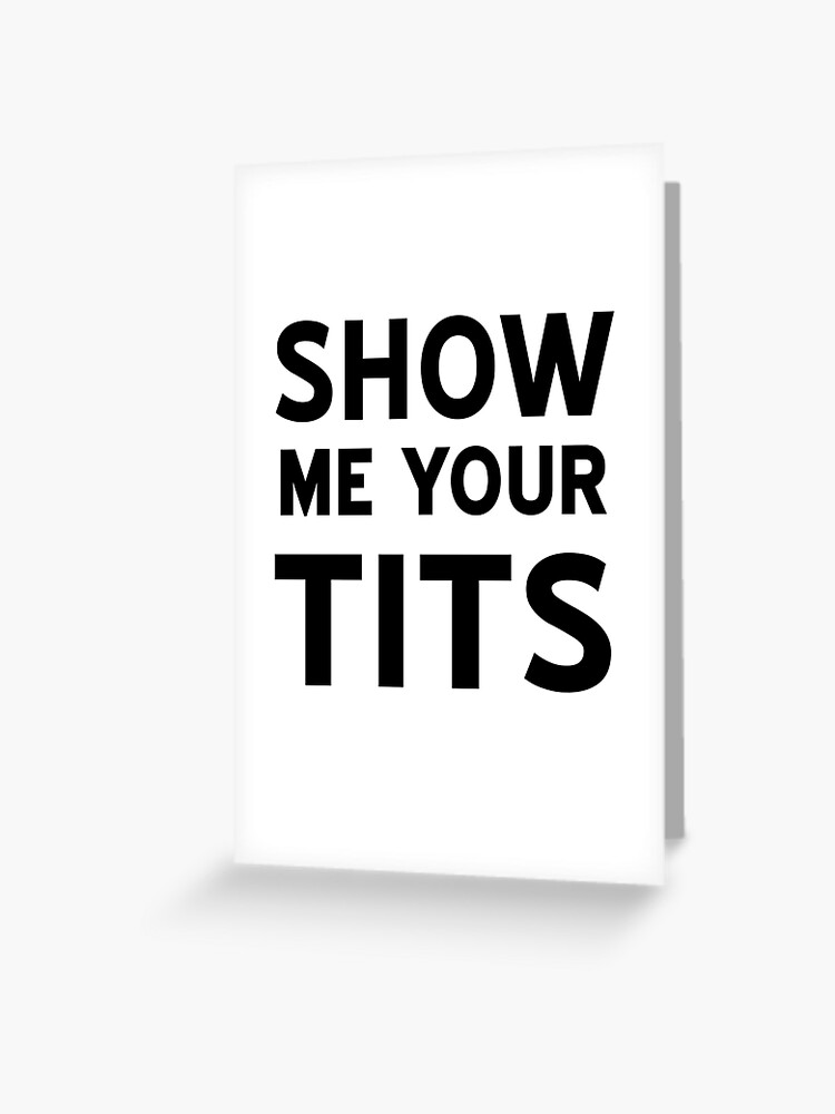 show me tits