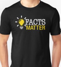 Facts Matter Unisex T-Shirt