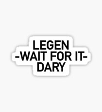 Legendary (How I Met Your Mother) Sticker