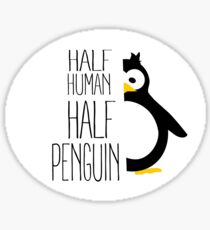 Half Human Half Penguin Sticker
