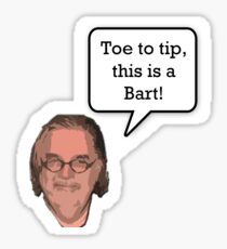 "Toe To Tip, This is a Bart!" Matt Groenig Sticker