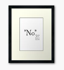 "No" Framed Print