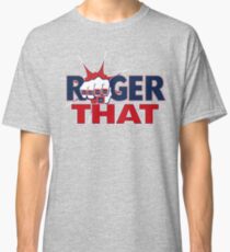 Tom Brady Roger That Classic T-Shirt