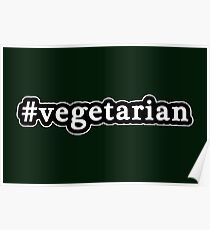 Vegetarian - Hashtag - Black & White Poster